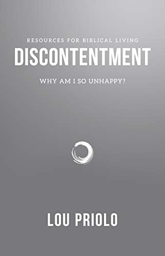 Discontentment: Why Am I So Unhappy?