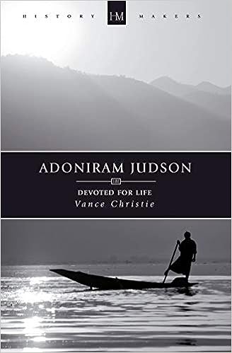 Adoniram Judson: Devoted for Life