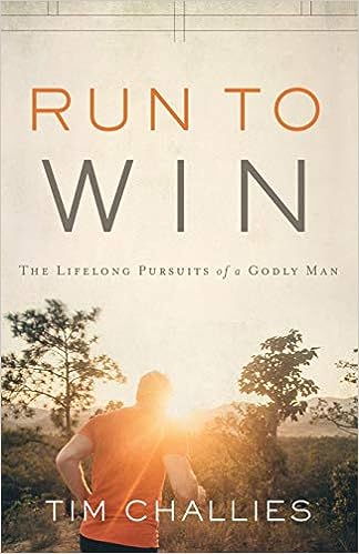 Run to Win: A Lifelong Pursuits of a Godly Man