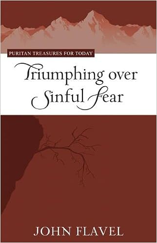 Triumphing Over Sinful Fear