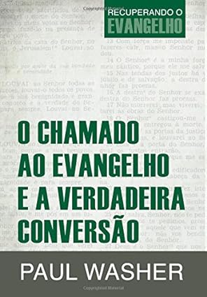 O Chamado Ao Evangelho E A Verdadeira Conversão