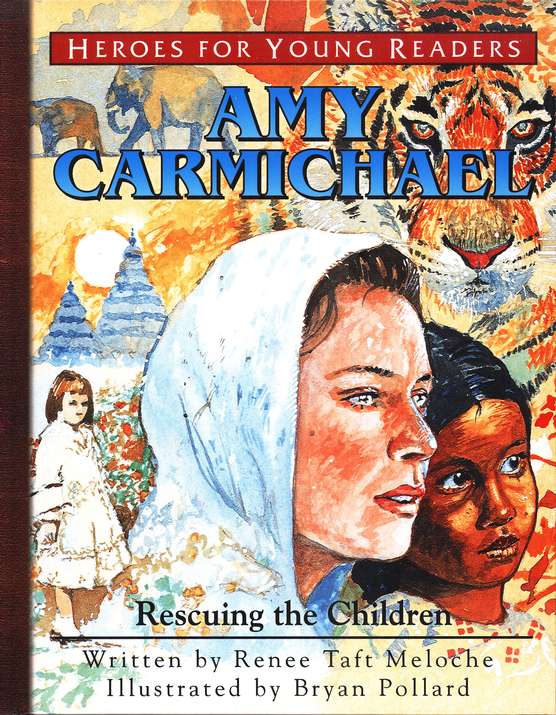 Amy Carmichael: Heroes for Young Readers