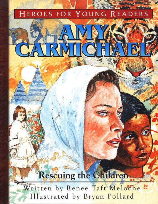 Amy Carmichael: Heroes for Young Readers