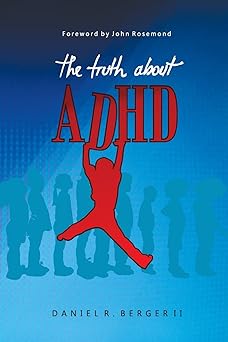 The Truth about ADHD