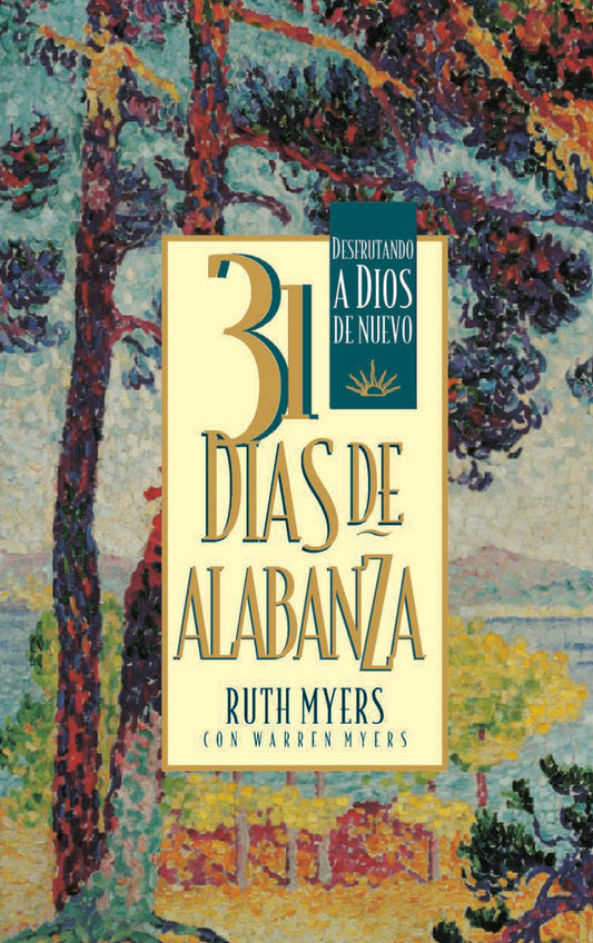 31 Dias De Alabanza: Enjoying God Anew