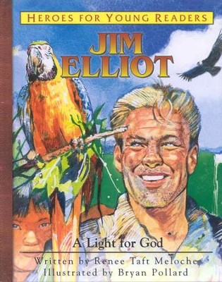 Jim Elliot: Heroes for Young Readers