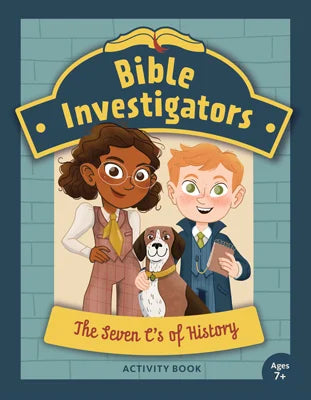 Bible Investigators: The Seven C's of History (Activity Book)