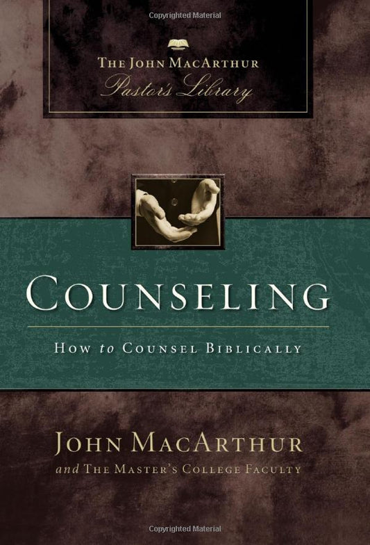 Counseling: How to Counsel Biblically