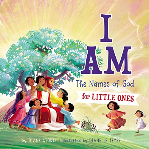 I Am: The Names of God for Little Ones (Board book)