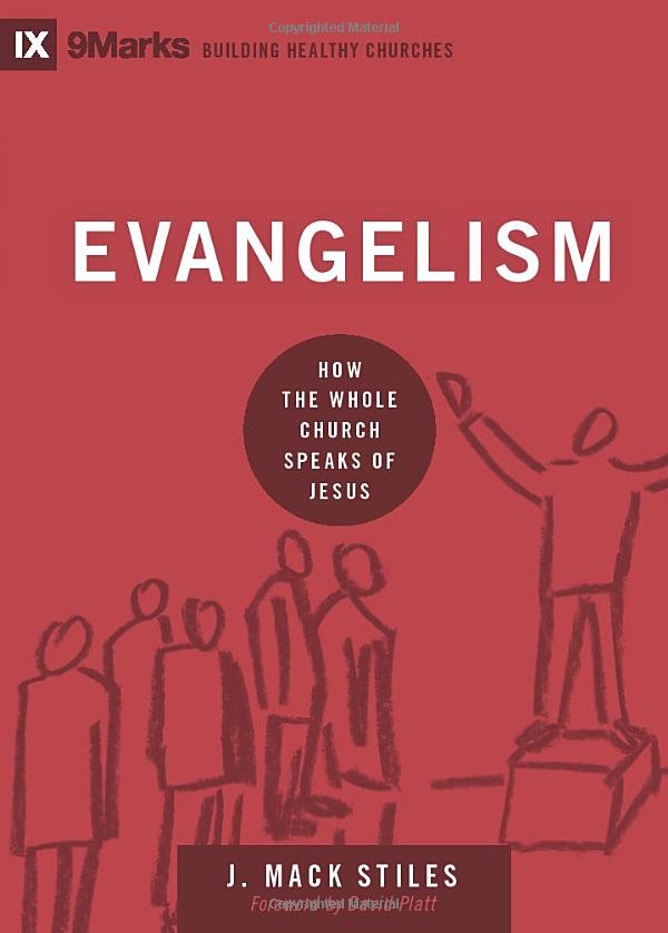 Evangelism: How the Whole Church Speaks of Jesus