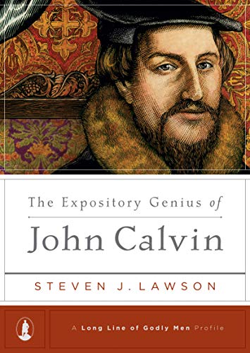 The Expository Genius of John Calvin